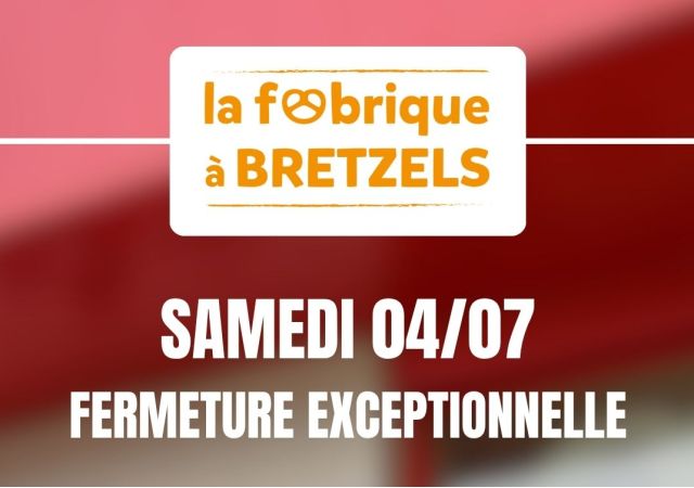 Fermeture exceptionnelle le Samedi 04/07