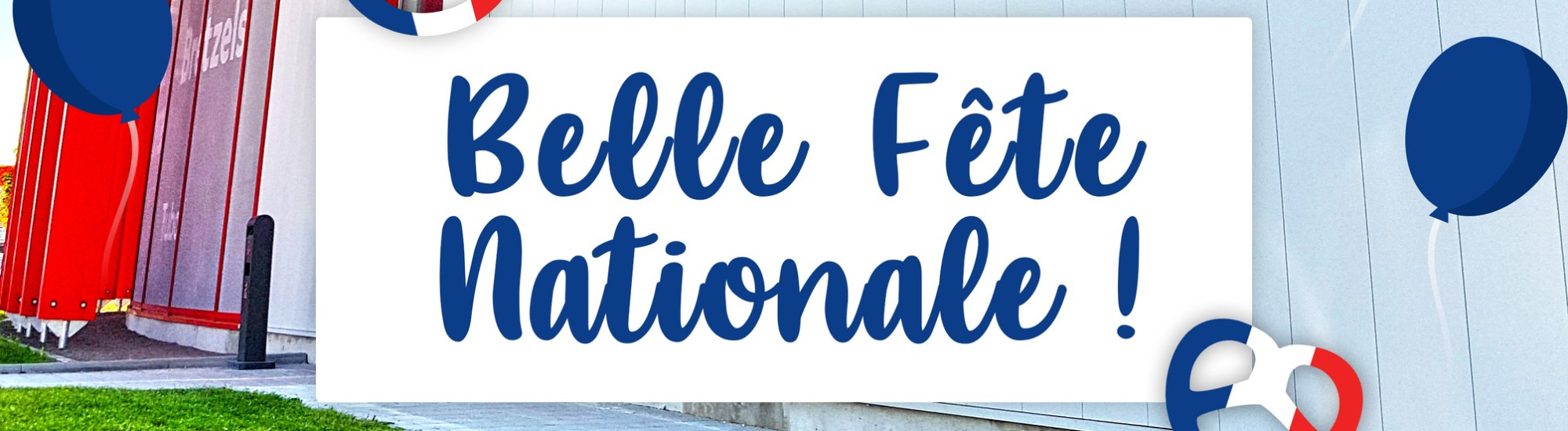 Fête nationale : nous serons fermés le 14 juillet !